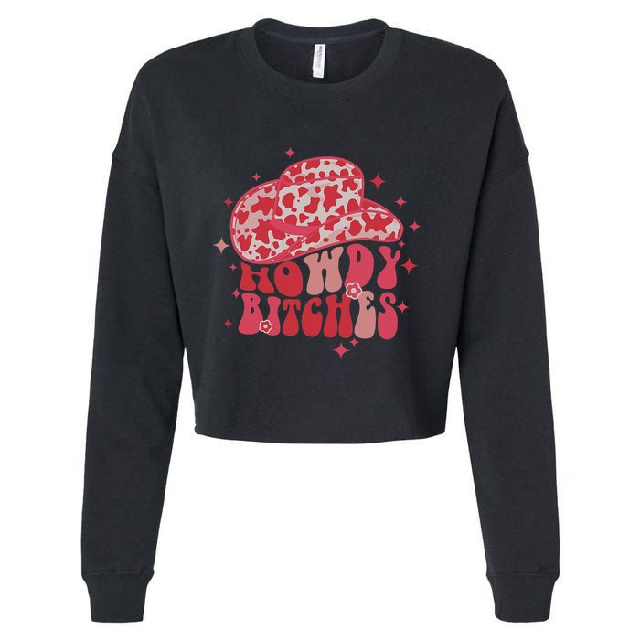Howdy Bitches Yeehaw Bitches Cropped Pullover Crew