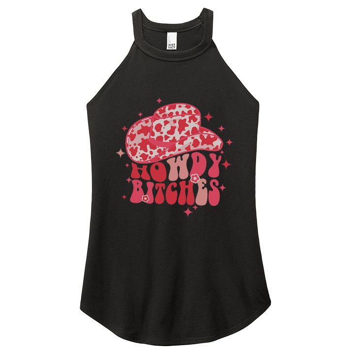 Howdy Bitches Yeehaw Bitches Women's Perfect Tri Rocker Tank