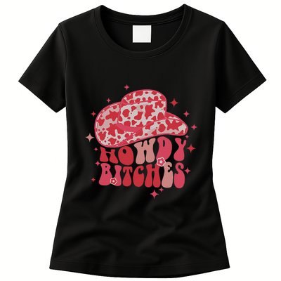 Howdy Bitches Yeehaw Bitches Womens T-Shirt
