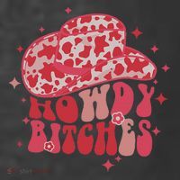Howdy Bitches Yeehaw Bitches T-Shirt