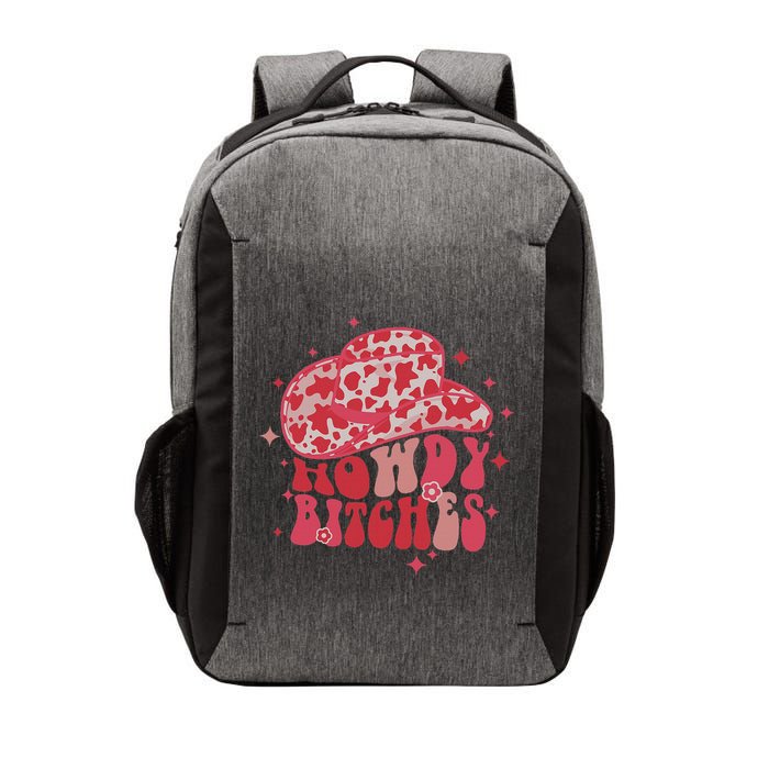 Howdy Bitches Yeehaw Bitches Vector Backpack