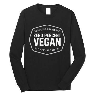 Hardcore Carnivore 0 Vegan Bbq Long Sleeve Shirt