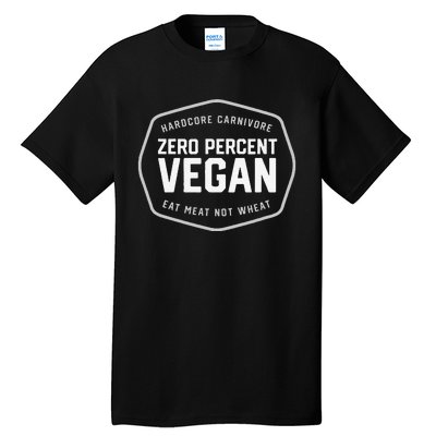 Hardcore Carnivore 0 Vegan Bbq Tall T-Shirt