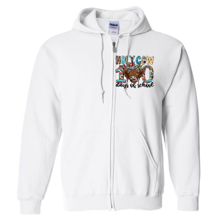 Holy Cow 100 Days Of School Funny Full Zip Hoodie