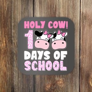 Holy Cow 100 Days Of School Funny Cute Coaster