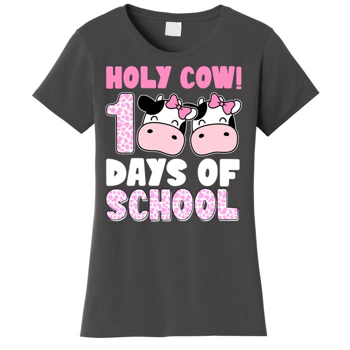 Holy Cow 100 Days Of School Funny Cute Women's T-Shirt