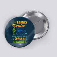 Hawaii Cruise 2024 Family Friends Group Vacation Matching Button