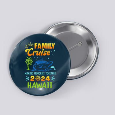 Hawaii Cruise 2024 Family Friends Group Vacation Matching Button