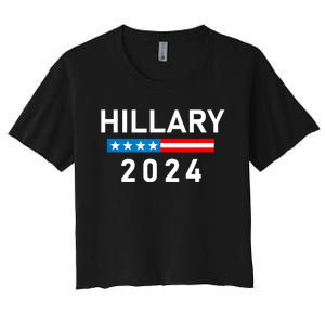 Hillary Clinton 2024 Hillary Clinton For President Women's Crop Top Tee