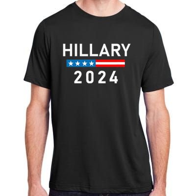 Hillary Clinton 2024 Hillary Clinton For President Adult ChromaSoft Performance T-Shirt