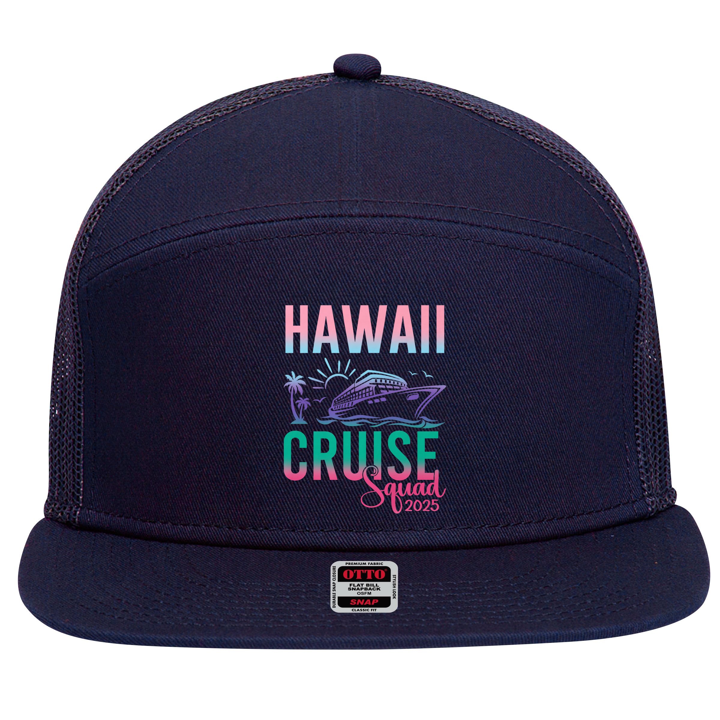 Hawaii Cruise 2025 Vacation Trip Matching Family Group 7 Panel Mesh Trucker Snapback Hat