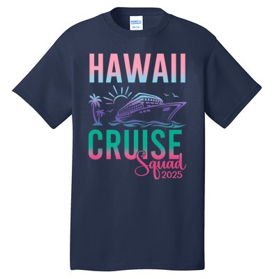 Hawaii Cruise 2025 Vacation Trip Matching Family Group Tall T-Shirt