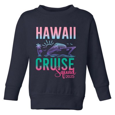 Hawaii Cruise 2025 Vacation Trip Matching Family Group Toddler Sweatshirt
