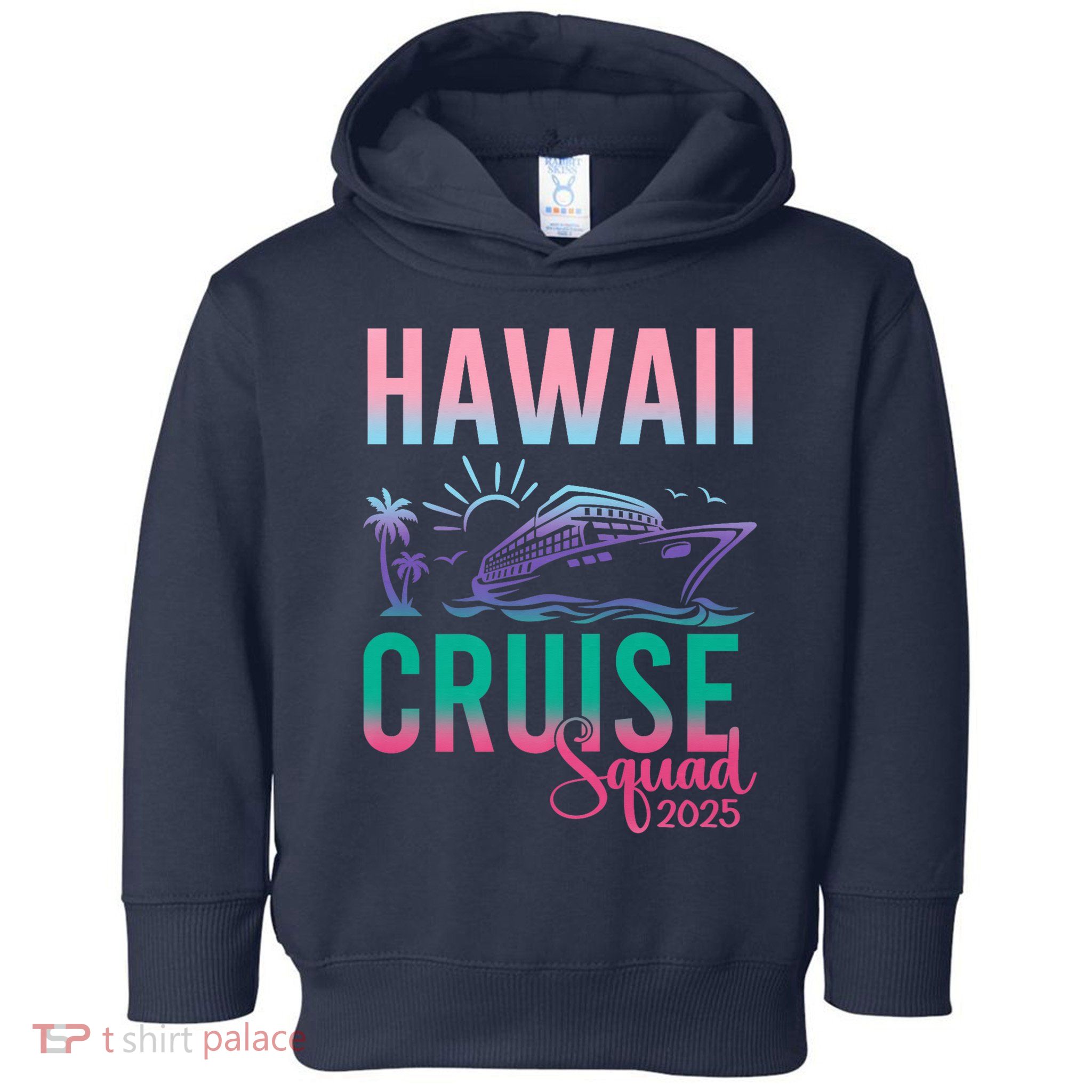 Hawaii Cruise 2025 Vacation Trip Matching Family Group Toddler Hoodie
