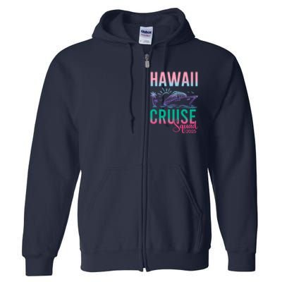 Hawaii Cruise 2025 Vacation Trip Matching Family Group Full Zip Hoodie