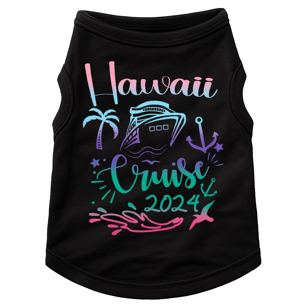 Hawaii Cruise 2024 Family Group Vacation Matching  Doggie Tank