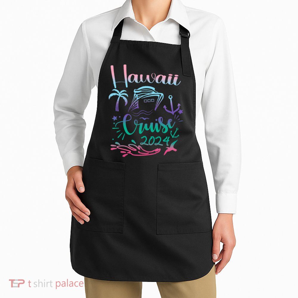 Hawaii Cruise 2024 Family Group Vacation Matching  Apron