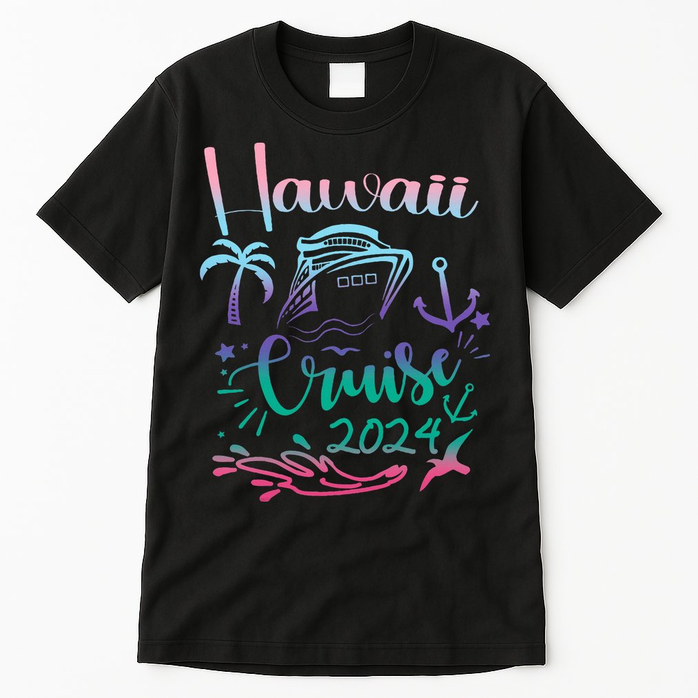 Hawaii Cruise 2024 Family Group Vacation Matching  Tall T-Shirt