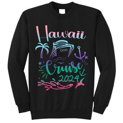 Hawaii Cruise 2024 Family Group Vacation Matching  Tall Sweatshirt
