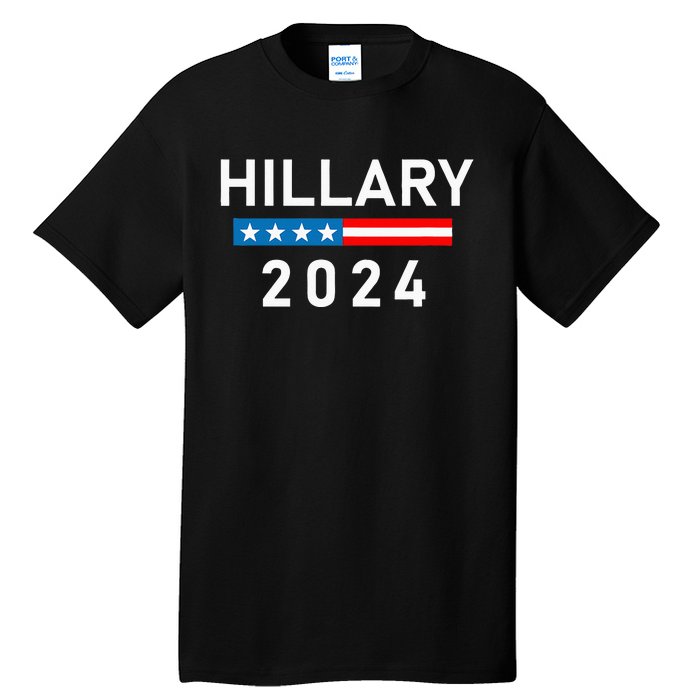 Hillary Clinton 2024  Hillary Clinton for President Tall T-Shirt