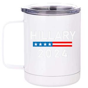 Hillary Clinton 2024  Hillary Clinton for President 12 oz Stainless Steel Tumbler Cup