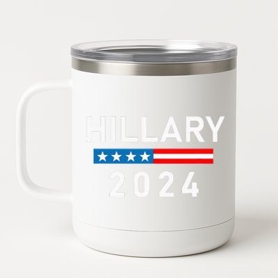 Hillary Clinton 2024  Hillary Clinton for President 12 oz Stainless Steel Tumbler Cup