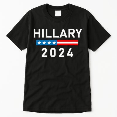 Hillary Clinton 2024 Hillary Clinton For President Tall T-Shirt