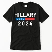 Hillary Clinton 2024 Hillary Clinton For President Tall T-Shirt