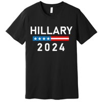 Hillary Clinton 2024 Hillary Clinton For President Premium T-Shirt