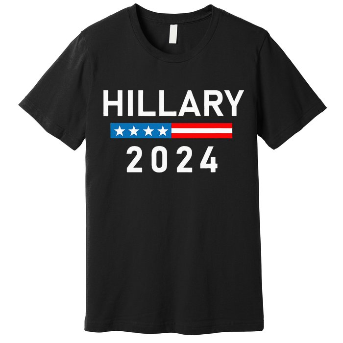 Hillary Clinton 2024 Hillary Clinton For President Premium T-Shirt
