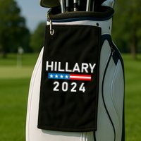Hillary Clinton 2024 Hillary Clinton For President Golf Towel
