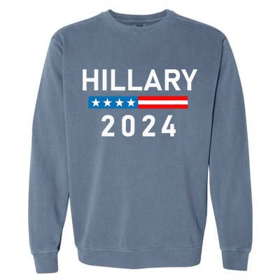 Hillary Clinton 2024 Hillary Clinton For President Garment-Dyed Sweatshirt