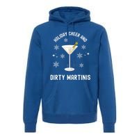 Holiday Cheer And Dirty Martinis Christmas Cocktail Xmas Gift Premium Hoodie