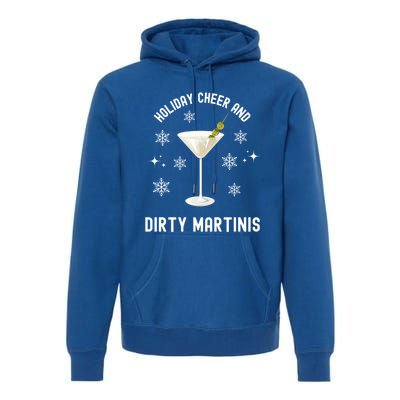 Holiday Cheer And Dirty Martinis Christmas Cocktail Xmas Gift Premium Hoodie