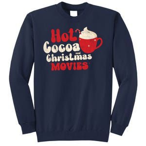 Hot Cocoa And Christmas Movies Holiday Tall Sweatshirt