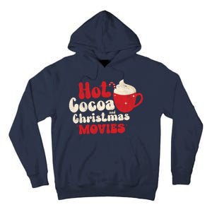 Hot Cocoa And Christmas Movies Holiday Tall Hoodie