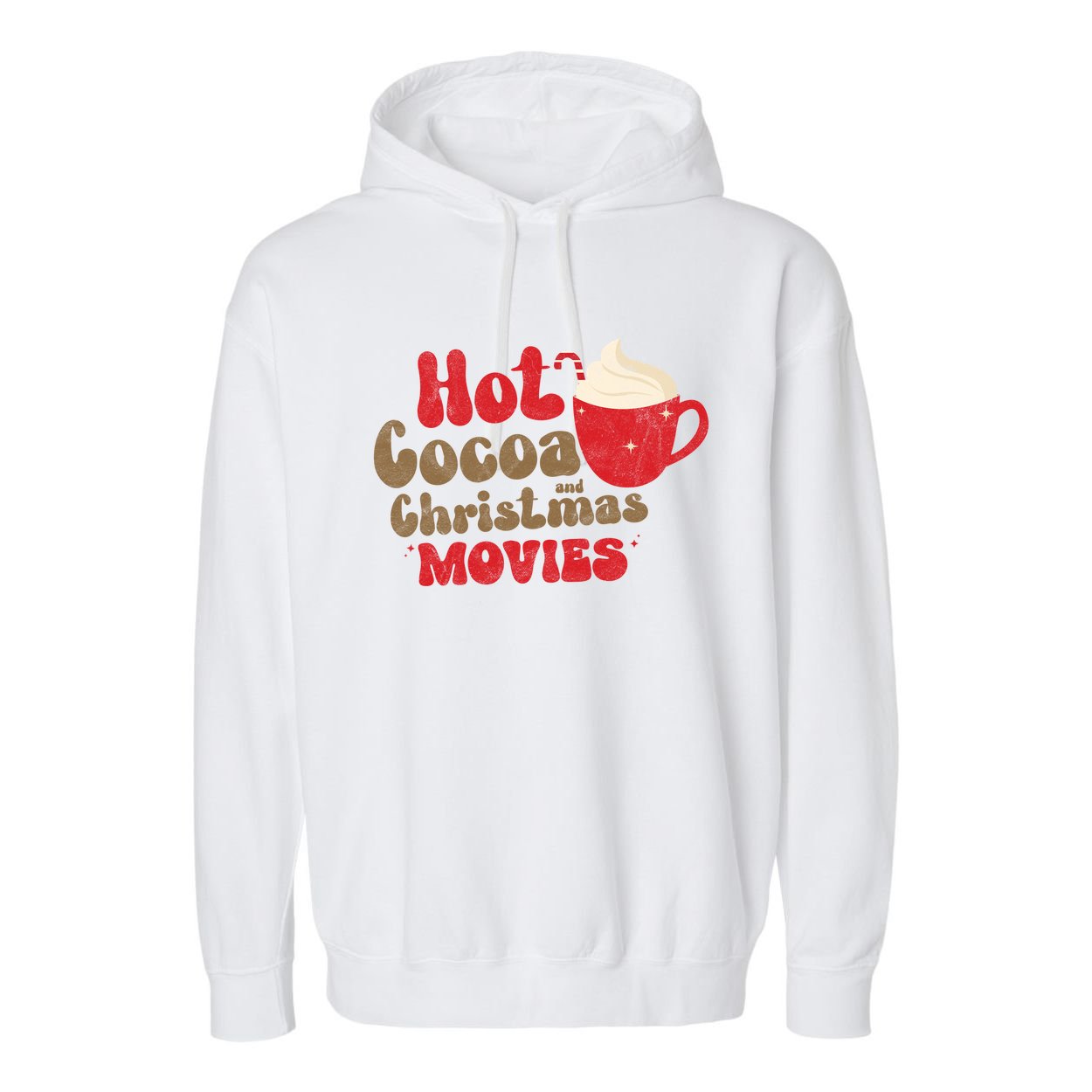 Hot Cocoa And Christmas Movies Holiday Garment-Dyed Fleece Hoodie