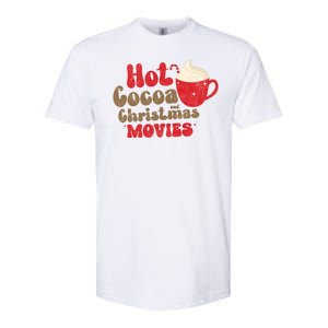 Hot Cocoa And Christmas Movies Holiday Softstyle CVC T-Shirt