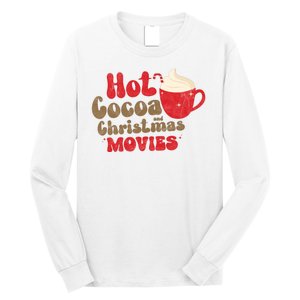 Hot Cocoa And Christmas Movies Holiday Long Sleeve Shirt