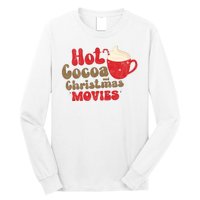 Hot Cocoa And Christmas Movies Holiday Long Sleeve Shirt