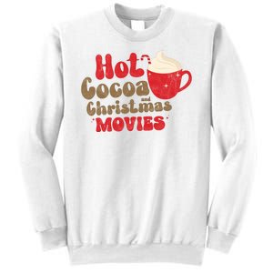 Hot Cocoa And Christmas Movies Holiday Sweatshirt