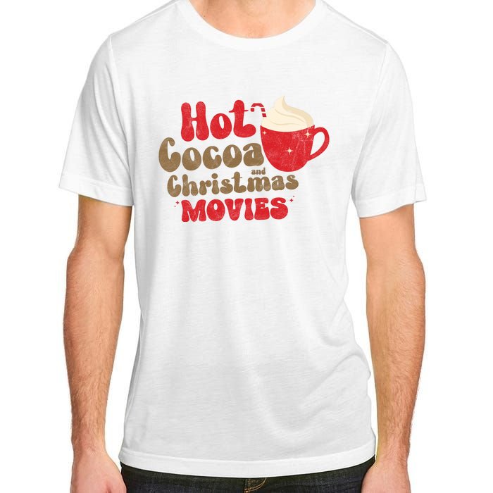 Hot Cocoa And Christmas Movies Holiday Adult ChromaSoft Performance T-Shirt