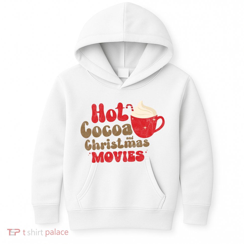 Hot Cocoa And Christmas Movies Holiday Kids Hoodie