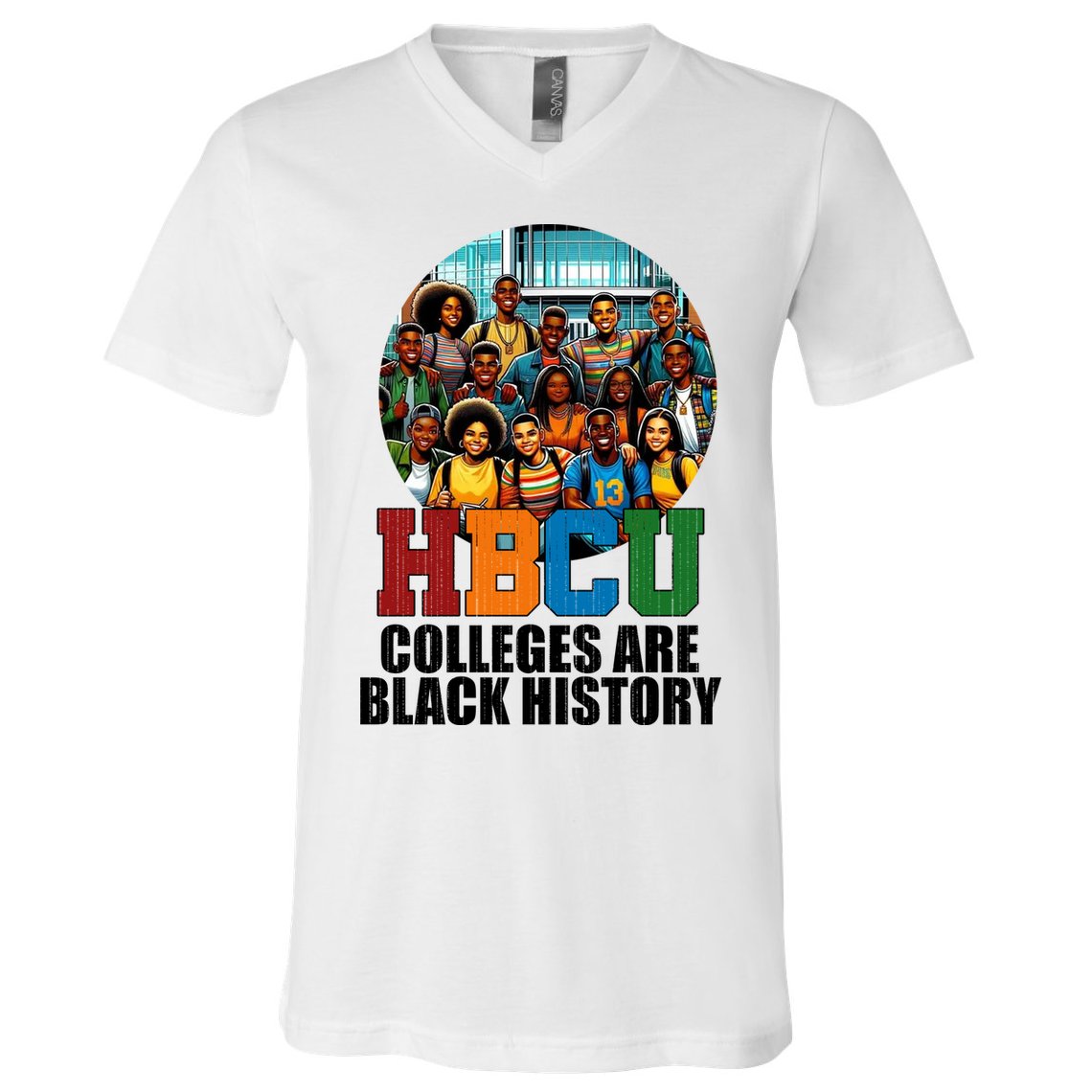 Hbcu Colleges Are Black History Month V-Neck T-Shirt