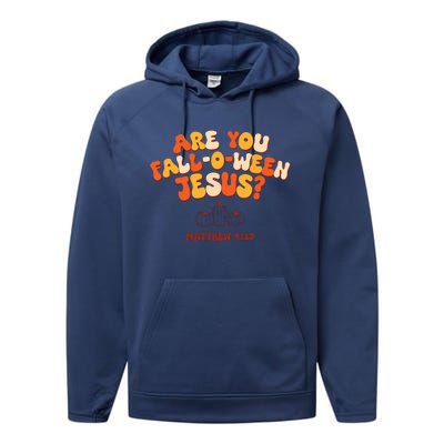 Halloween Christian Are You Fall O Ween Jesus Performance Fleece Hoodie