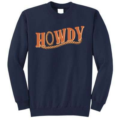 Howdy Cowboy And Cowgirl Western Tall Sweatshirt