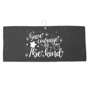 Have Courage And Be Kind Motivational Cool Gift Large Microfiber Waffle Golf Towel