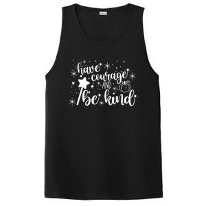 Have Courage And Be Kind Motivational Cool Gift PosiCharge Competitor Tank