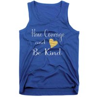 Have Courage And Be Kind Gift Tank Top