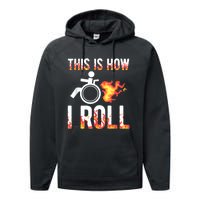 Handicapped Crippled Ampu Disabled Wheelchair How I Roll Performance Fleece Hoodie